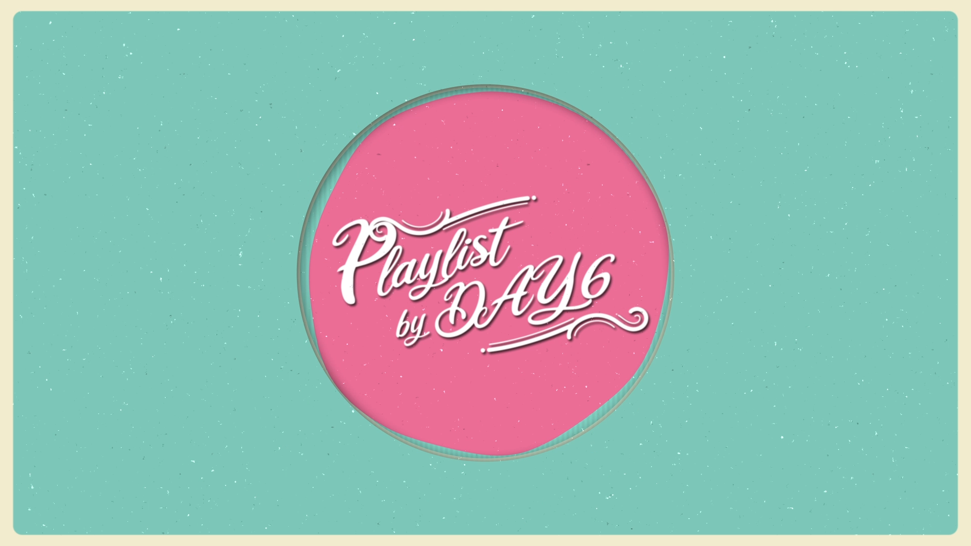 thumbnail [Playlist by DAY6] Track #1